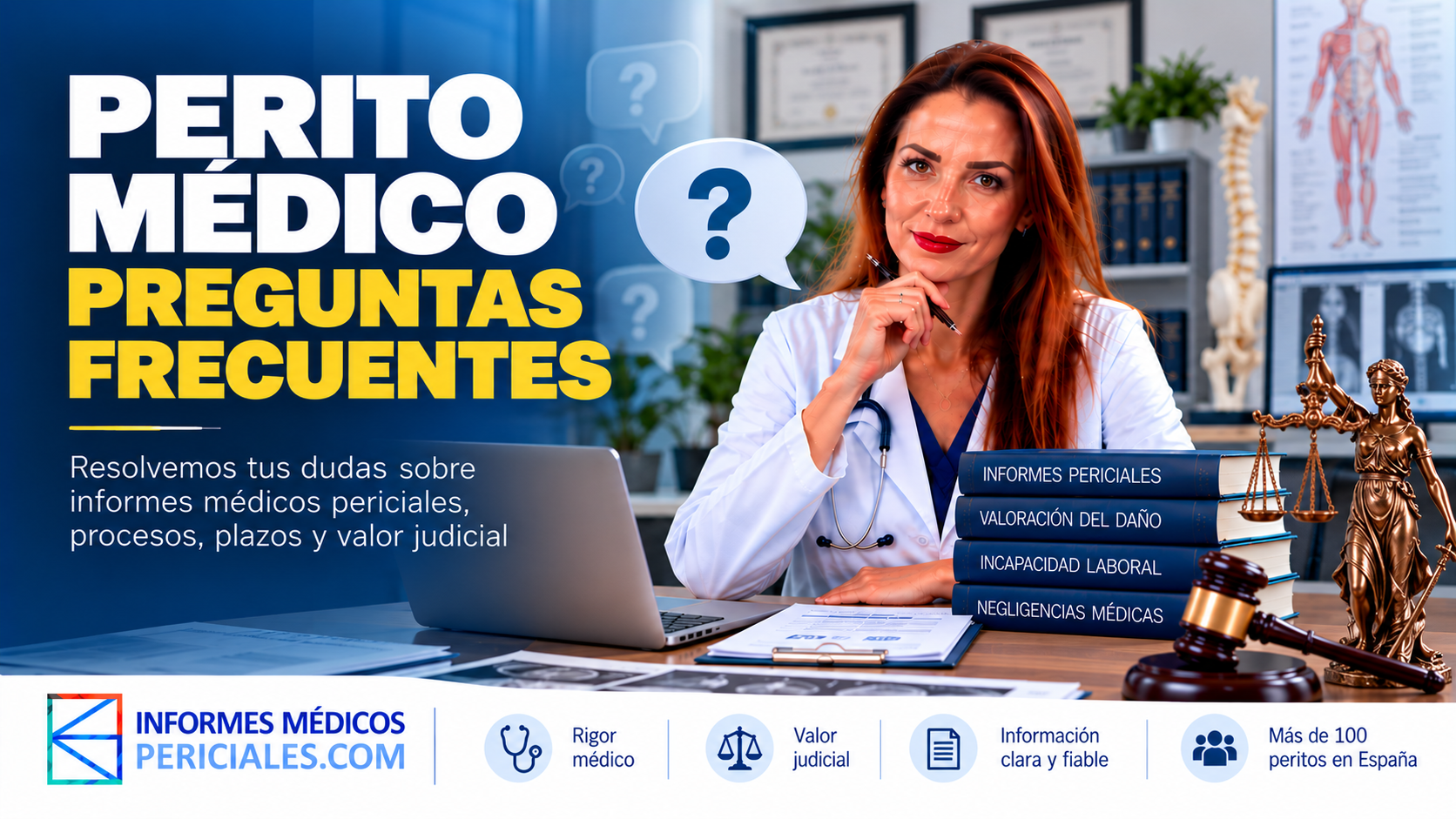 Perito médico preguntas frecuentes sobre informes periciales, incapacidad laboral, valoración del daño y valor judicial.