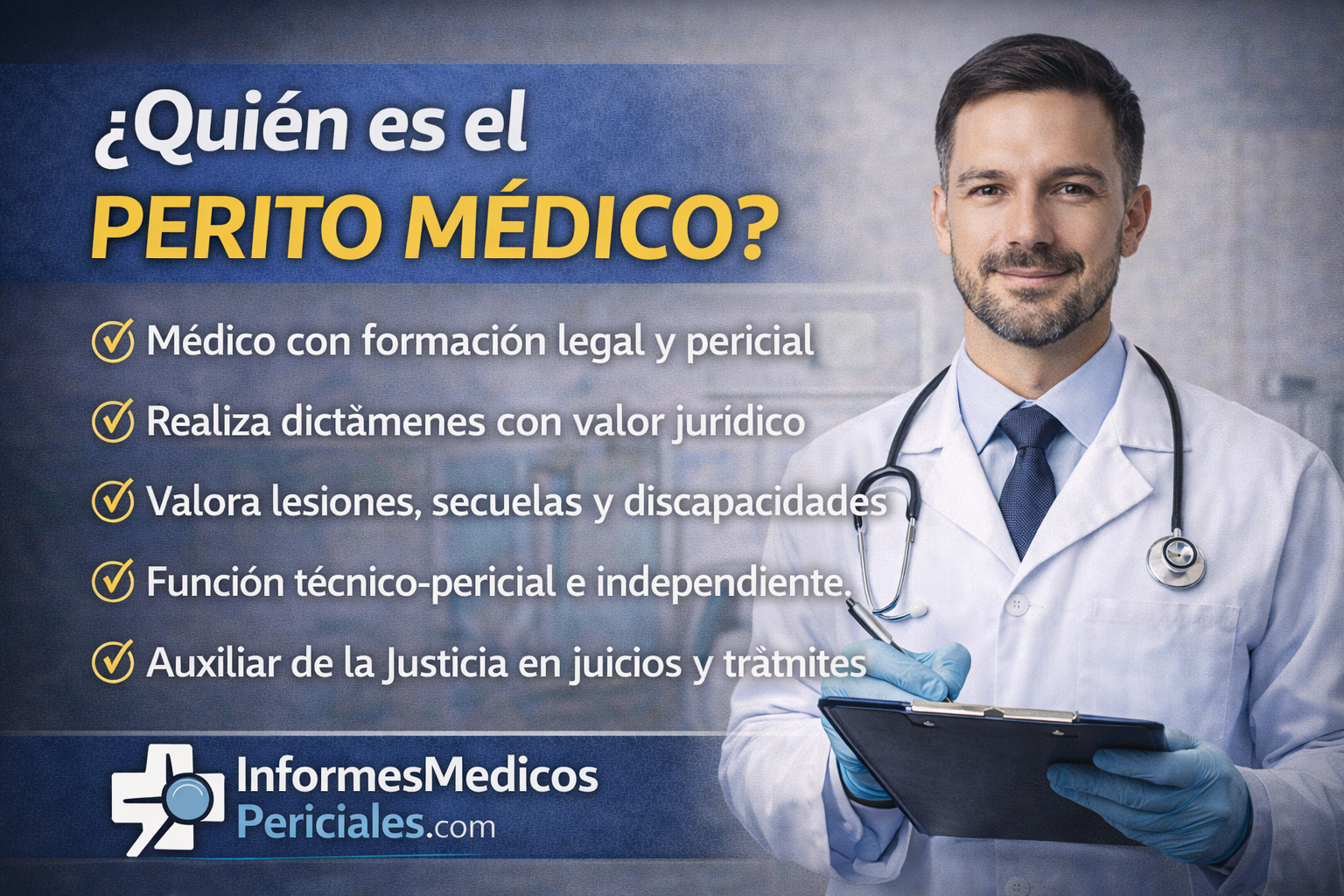 ¿Quién es el perito médico?